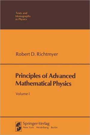 Principles of Advanced Mathematical Physics de Robert D. Richtmyer