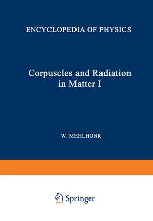 Korpuskeln und Strahlung in Materie I / Corpuscles and Radiation in Matter I de T. Aberg