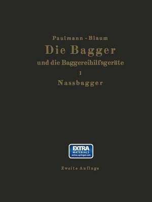 Die Nassbagger und die dazu gehörenden Hilfsgeräte de M. Paulmann