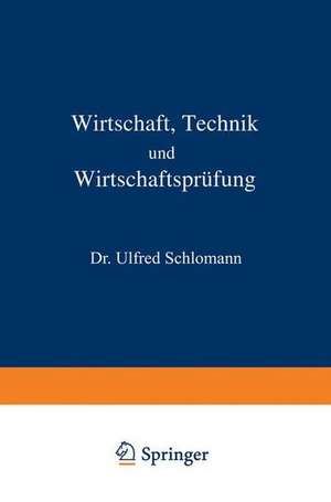 Wirtschaft Technik und Wirtschaftsprüfung de Alfred Schlomann