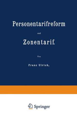 Personentarifreform und Zonentarif de Franz Ulrich