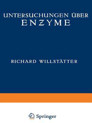 Untersuchungen über Enzyme: Zweiter Band de Richard Willstätter