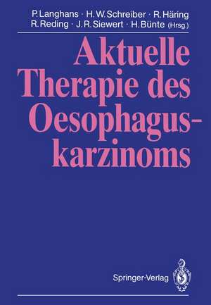 Aktuelle Therapie des Oesophaguskarzinoms de P. Langhans