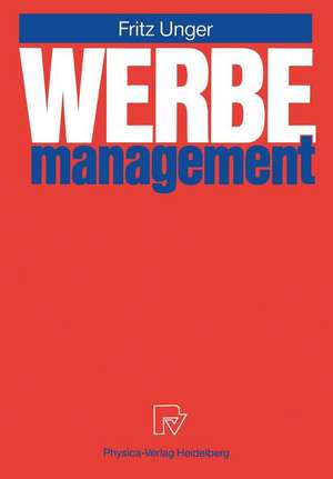 Werbemanagement de Fritz Unger