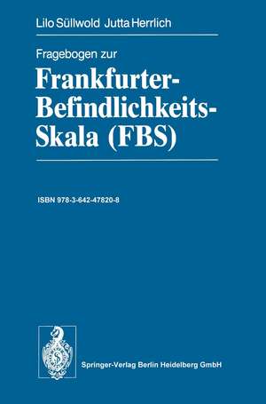 Fragebogen zur Frankfurter-Befindlichkeits-Skala (FBS) de Lilo Süllwold