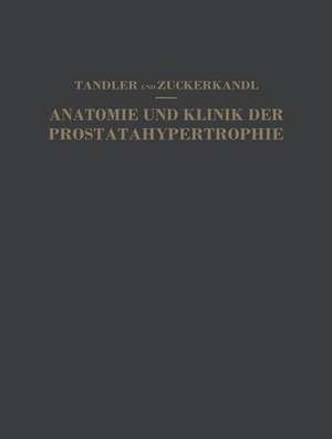 Studien zur Anatomie und Klinik der Prostatahypertrophie de Julius Tandler