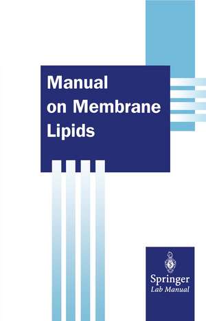 Manual on Membrane Lipids de Rajendra Prasad