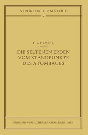 Die seltenen Erden vom Standpunkte des Atombaus de G. v. Hevesy