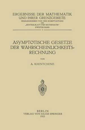 Asymptotische Gesetƶe der Wahrscheinlichkeitsrechnung de A. Khintchine