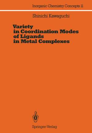 Variety in Coordination Modes of Ligands in Metal Complexes de Shinichi Kawaguchi