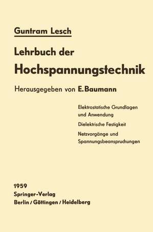 Lehrbuch der Hochspannungstechnik de E. Baumann