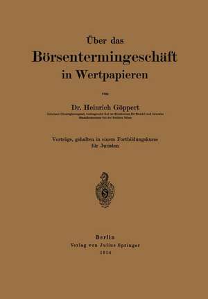 Über das Börsentermingeschäft in Wertpapieren de Heinrich Göppert