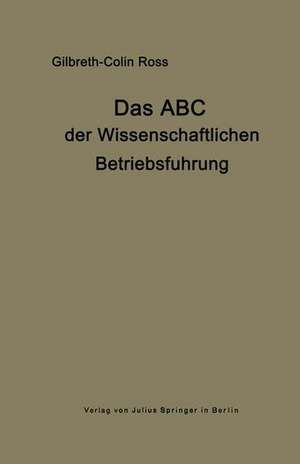 Das ABC der wissenschaftlichen Betriebsführung: Primer of Scientific Management de Frank B. Gilbreth