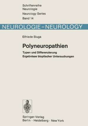 Polyneuropathien: Typen und Differenzierung Ergebnisse bioptischer Untersuchungen de E. Sluga