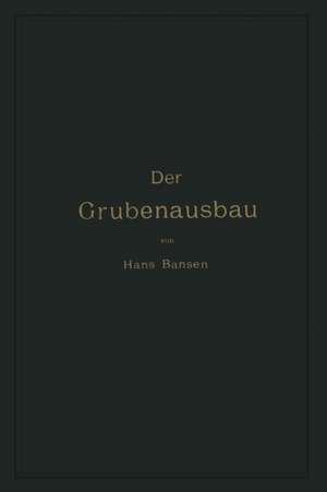 Der Grubenausbau de Hans Bansen