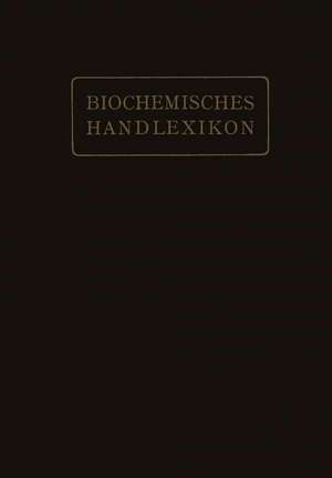 Biochemisches Handlexikon: V. Band: Alkaloide, Tierische Gifte, Produkte der inneren Sekretion, Antigene, Fermente de H. Altenburg