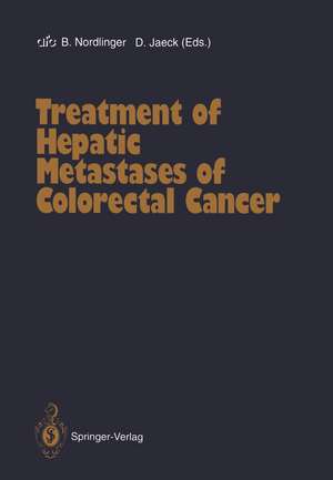 Treatment of Hepatic Metastases of Colorectal Cancer de Bernard Nordlinger