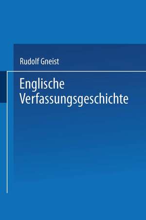 Englische Verfassungsgeschichte de Rudolf Gneist