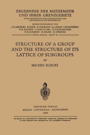 Structure of a Group and the Structure of its Lattice of Subgroups de Michio Suzuki