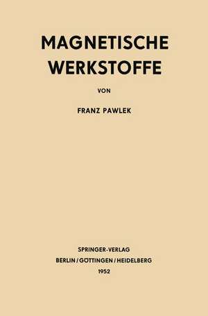 Magnetische Werkstoffe de Franz Pawlek