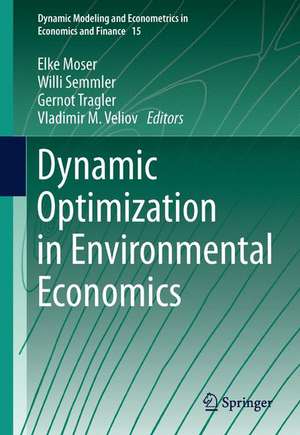 Dynamic Optimization in Environmental Economics de Elke Moser