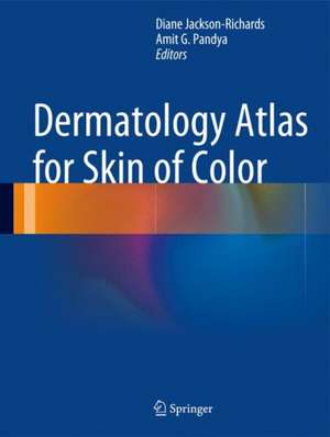 Dermatology Atlas for Skin of Color de Diane Jackson-Richards