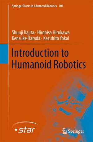 Introduction to Humanoid Robotics de Shuuji Kajita