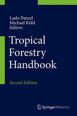 Tropical Forestry Handbook de Laslo Pancel