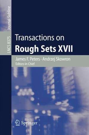 Transactions on Rough Sets XVII de James F. Peters