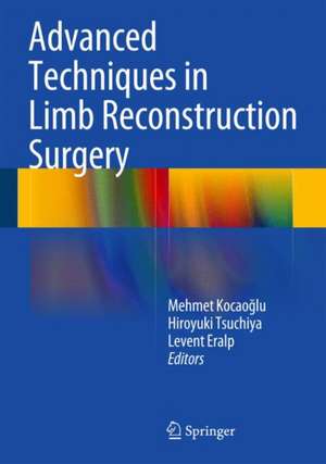 Advanced Techniques in Limb Reconstruction Surgery de Mehmet Kocaoğlu