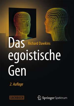 Das egoistische Gen: Mit einem Vorwort von Wolfgang Wickler de Richard Dawkins