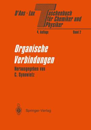 Taschenbuch für Chemiker und Physiker: Band II Organische Verbindungen de Jean D'Ans