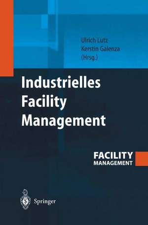 Industrielles Facility Management de Ulrich Lutz