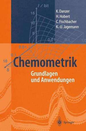 Chemometrik: Grundlagen und Anwendungen de K. Danzer