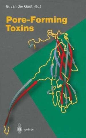 Pore-Forming Toxins de Gisou van der Goot