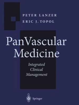 Pan Vascular Medicine: Integrated Clinical Management de Peter Lanzer