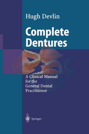 Complete Dentures de Hugh Devlin