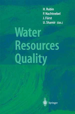 Water Resources Quality: Preserving the Quality of our Water Resources de Hillel Rubin