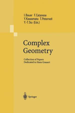 Complex Geometry: Collection of Papers Dedicated to Hans Grauert de Ingrid Bauer