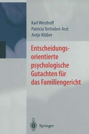 Entscheidungsorientierte psychologische Gutachten für das Familiengericht de Karl Westhoff