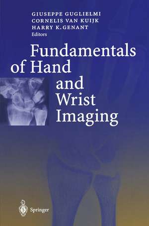 Fundamentals of Hand and Wrist Imaging de G. Guglielmi