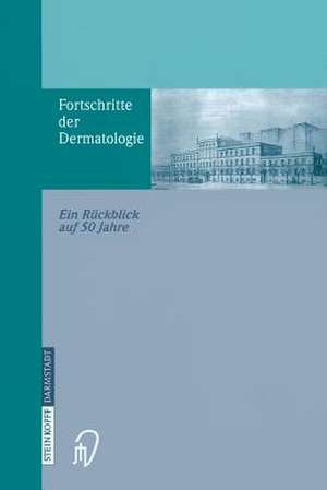 Fortschritte der Dermatologie: Ein Rückblick auf 50 Jahre anlässlich des 80. Geburtstages de Birger Konz