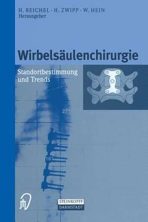 Wirbelsäulenchirurgie: Standortbestimmung und Trends de H. Reichel