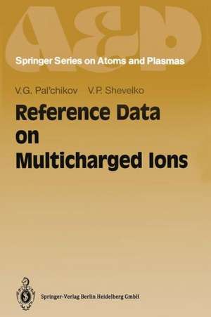 Reference Data on Multicharged Ions de Vitalij G. Pal'chikov