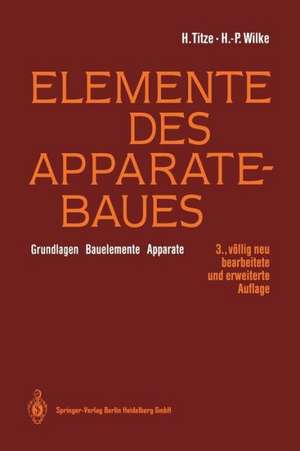 Elemente des Apparatebaues: Grundlagen — Bauelemente — Apparate de K. Groß