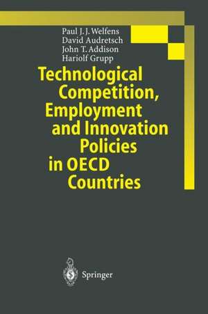 Technological Competition, Employment and Innovation Policies in OECD Countries de Paul J.J. Welfens