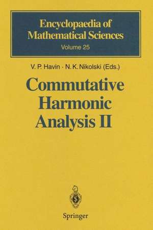 Commutative Harmonic Analysis II: Group Methods in Commutative Harmonic Analysis de V. P. Havin