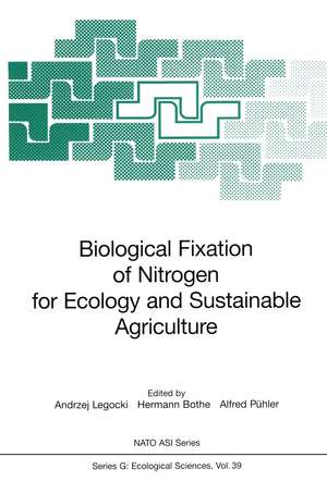 Biological Fixation of Nitrogen for Ecology and Sustainable Agriculture de Andrzej Legocki