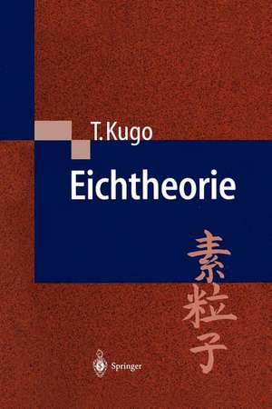 Eichtheorie de Taichiro Kugo