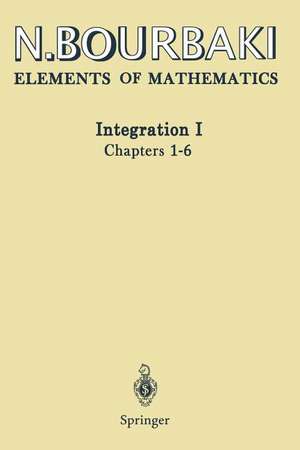 Integration I: Chapters 1-6 de N. Bourbaki